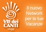 Vacanze network Vie dei Canti Viaggi